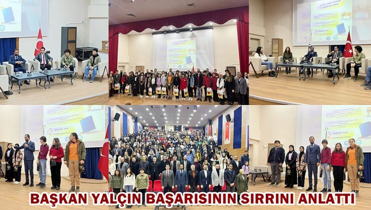 BAŞKAN YALÇIN BAŞARISININ SIRRINI ANLATTI