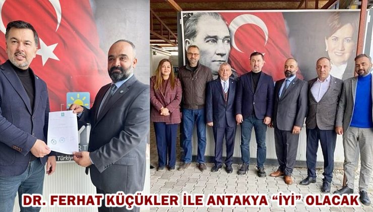 DR. FERHAT KÜÇÜKLER İLE ANTAKYA “İYİ” OLACAK