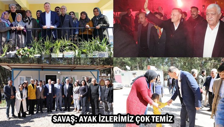 SAVAŞ: AYAK İZLERİMİZ ÇOK TEMİZ