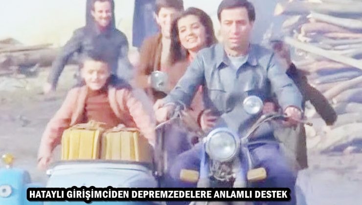 HATAYLI GİRİŞİMCİDEN DEPREMZEDELERE ANLAMLI DESTEK