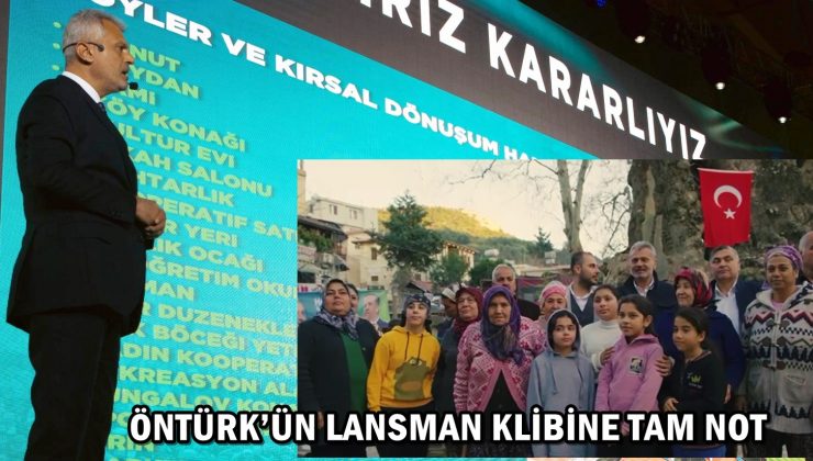 ÖNTÜRK’ÜN LANSMAN KLİBİNE TAM NOT