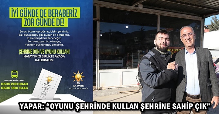 YAPAR: “OYUNU ŞEHRİNDE KULLAN ŞEHRİNE SAHİP ÇIK”