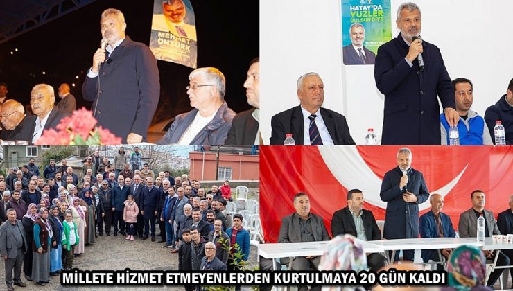MİLLETE HİZMET ETMEYENLERDEN KURTULMAYA 20 GÜN KALDI