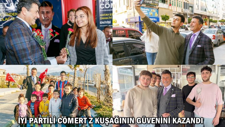 İYİ PARTİLİ CÖMERT Z KUŞAĞININ GÜVENİNİ KAZANDI