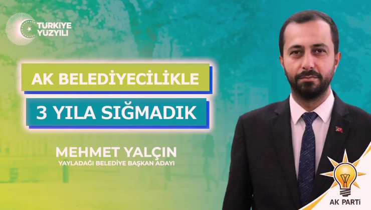 YALÇIN: YAYLADAĞI’NI DÜNYAYA TANITACAĞIZ