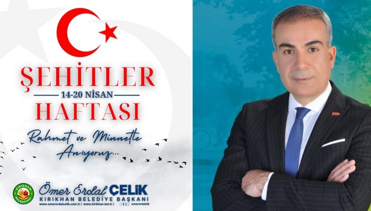 ÇELİK; “PEYGAMBERLİKTEN SONRA GELEN EN YÜCE MAKAM ŞEHİTLİKTİR”