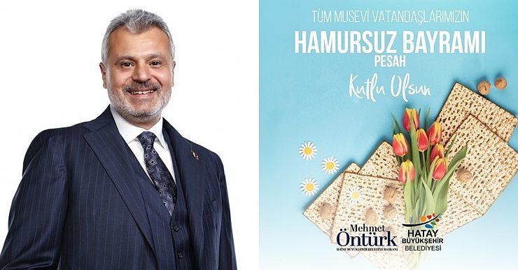 ÖNTÜRK: MUSEVİ KARDEŞLERİMİZİN BAYRAMI KUTLU OLSUN