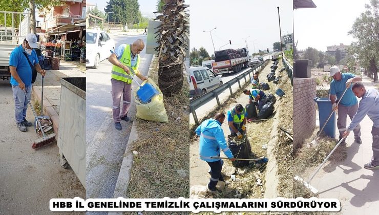 HBB İL GENELİNDE TEMİZLİK ÇALIŞMALARINI SÜRDÜRÜYOR