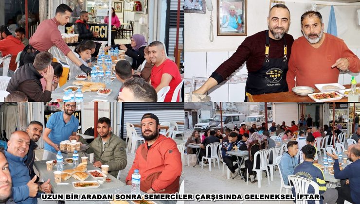 UZUN BİR ARADAN SONRA SEMERCİLER ÇARŞISINDA GELENEKSEL İFTAR