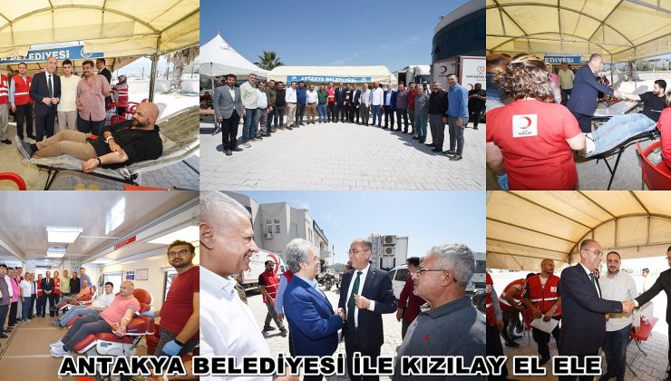 ANTAKYA BELEDİYESİ İLE KIZILAY EL ELE