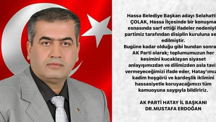 HASSA BELEDİYE BAŞKAN ADAYI DİSİPLİNE SEVK EDİLDİ