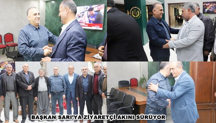 BAŞKAN SARI’YA ZİYARETÇİ AKINI SÜRÜYOR