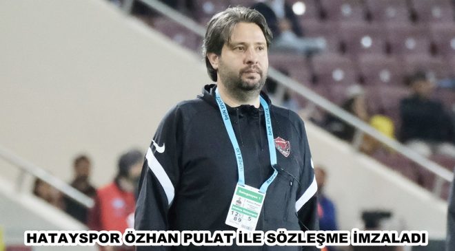 Hatayspor Özhan Pulat ile sözleşme imzaladı