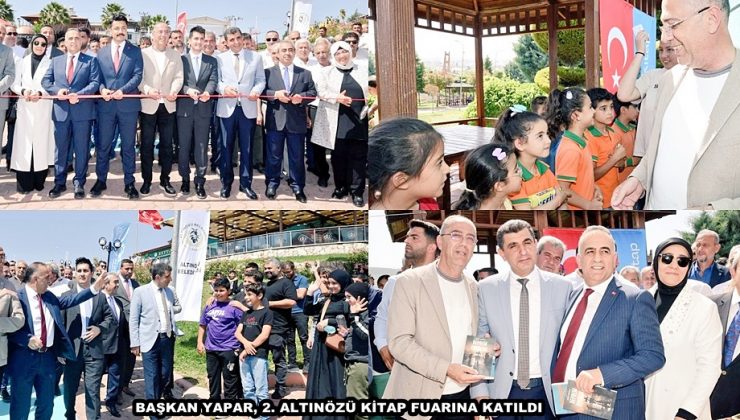 BAŞKAN YAPAR, 2. ALTINÖZÜ KİTAP FUARINA KATILDI
