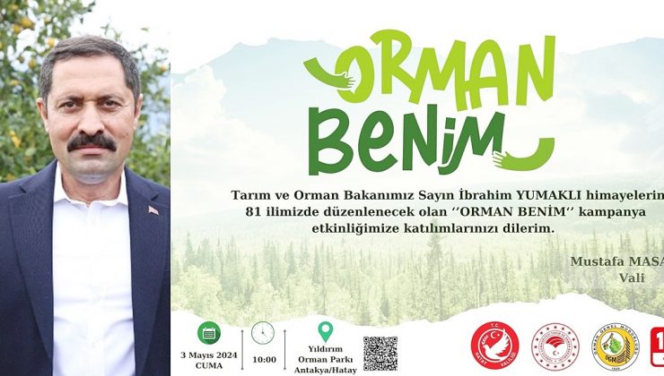 HATAY’DA ORMAN BENİM PROGRAMI DÜZENLENECEK