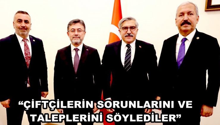 “ÇİFTÇİLERİN SORUNLARINI VE TALEPLERİNİ SÖYLEDİLER”