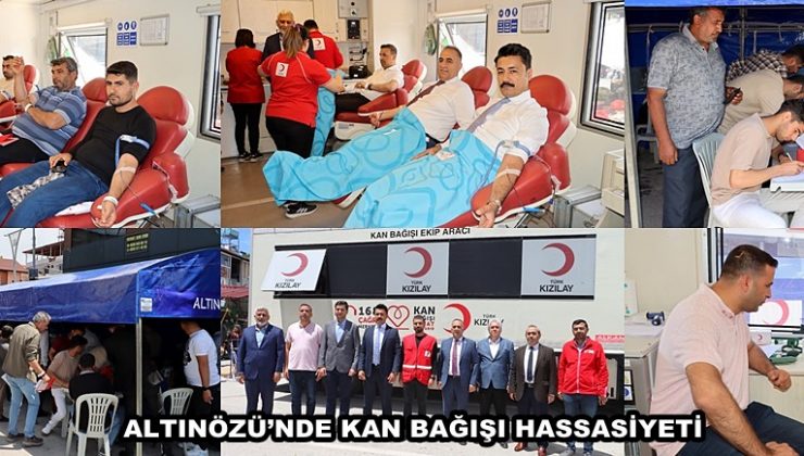 ALTINÖZÜ’NDE KAN BAĞIŞI HASSASİYETİ
