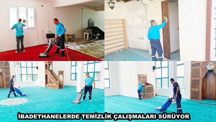 İBADETHANELERDE TEMİZLİK ÇALIŞMALARI SÜRÜYOR