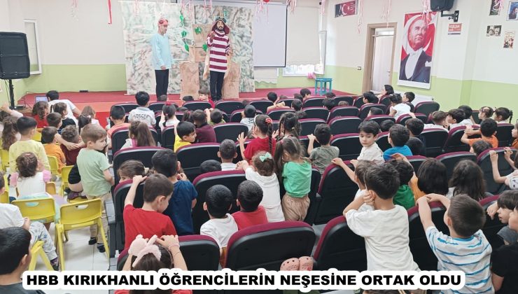 HBB KIRIKHANLI ÖĞRENCİLERİN NEŞESİNE ORTAK OLDU