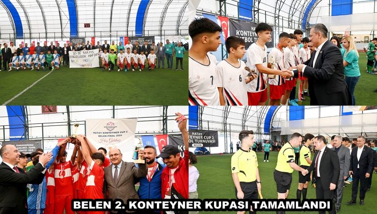 BELEN 2. KONTEYNER KUPASI TAMAMLANDI