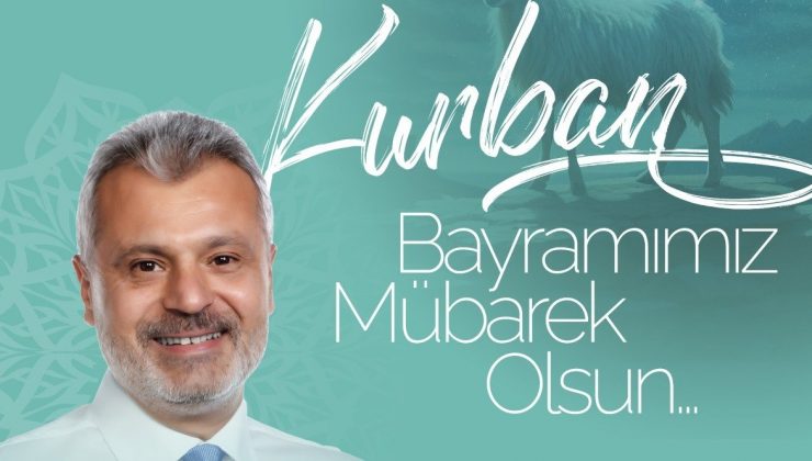 ÖNTÜRK: KURBAN BAYRAMIMIZ KUTLU OLSUN