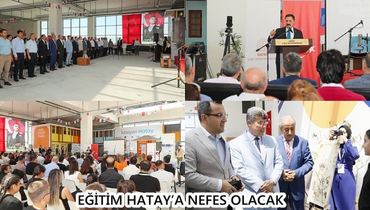 EĞİTİM HATAY’A NEFES OLACAK