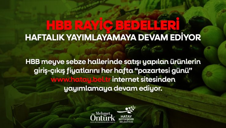 HBB RAYİÇ BEDELLERİ HAFTALIK YAYINLAMAYA DEVAM EDİYOR