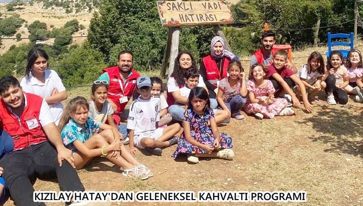 KIZILAY HATAY’DAN GELENEKSEL KAHVALTI PROGRAMI