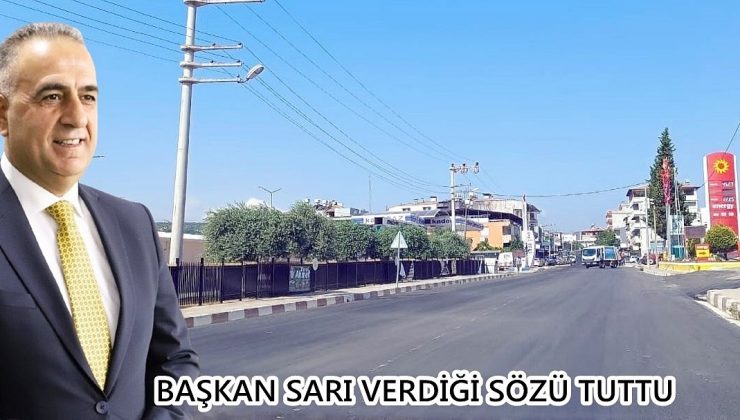 BAŞKAN SARI VERDİĞİ SÖZÜ TUTTU