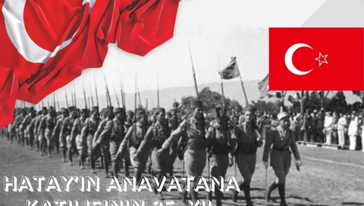 YALÇIN: HATAY’IN ŞANLI GÜNÜ KUTLU OLSUN