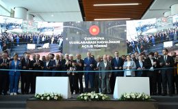 CUMHURBAŞKANI ERDOĞAN ÇUKUROVA ULUSLARARASI HAVALİMANI’NI HİZMETE AÇTI