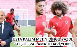 USTA KALEM METİN DİNGİL YAZDI: “TEŞHİS VAR AMA TEDAVİ YOK!”