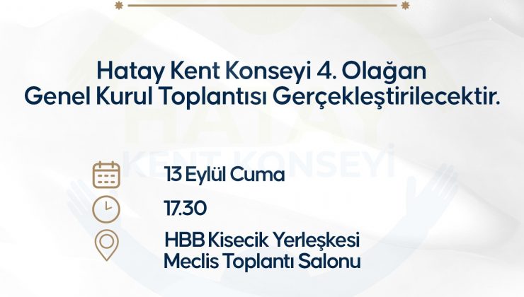 HATAY KENT KONSEYİ 13 EYLÜLDE TOPLANIYOR