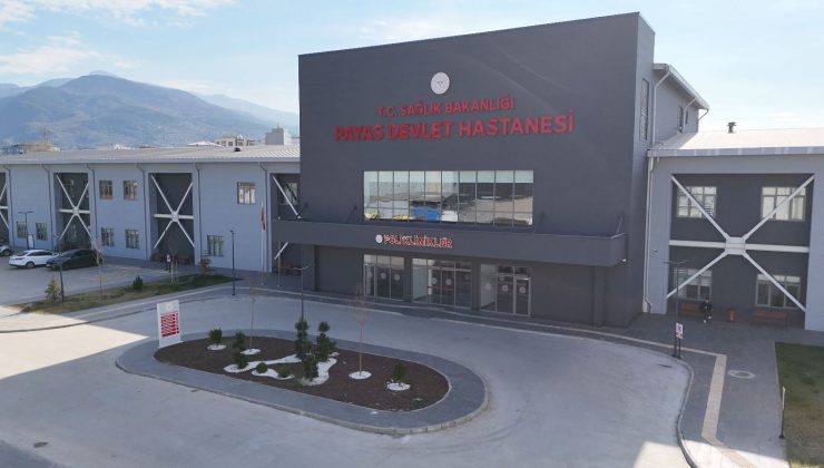 HATAY’DA 3 HASTANE TAMAMLANDI