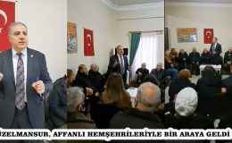 GÜZELMANSUR, AFFANLI HEMŞEHRİLERİYLE BİR ARAYA GELDİ