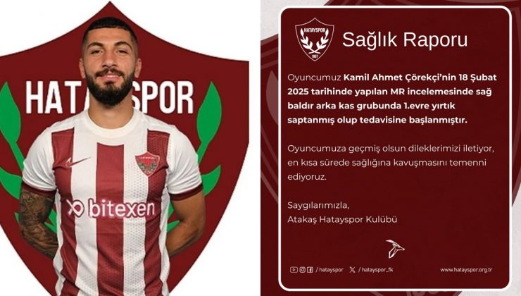 HATAYSPOR’DA TAKIM KAPTANI KAMİL AHMET ÇÖREKÇİ SAKATLANDI