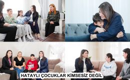 HATAYLI ÇOCUKLAR KİMSESİZ DEĞİL
