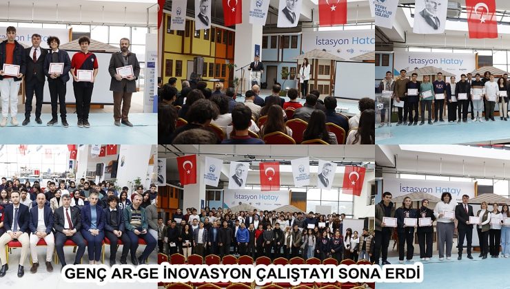 GENÇ AR-GE İNOVASYON ÇALIŞTAYI SONA ERDİ