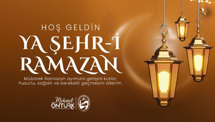 BAŞKAN ÖNTÜRK’TEN RAMAZAN AYI MESAJI”