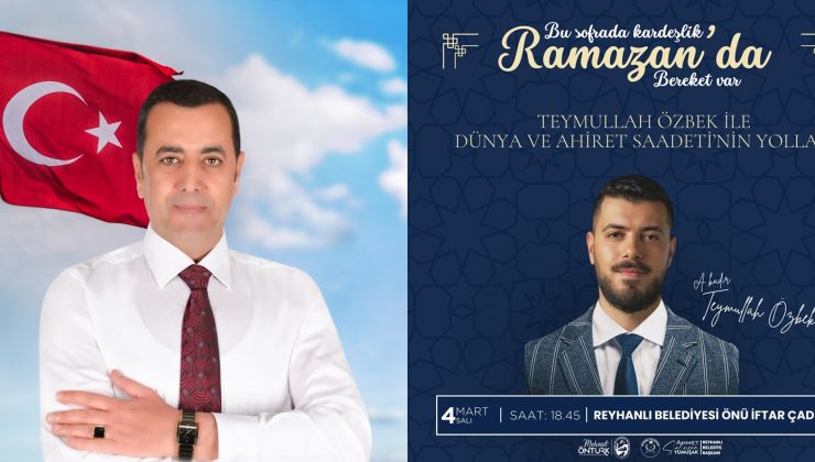 REYHANLI’DA RAMAZAN GELENEĞİ YAŞATILACAK
