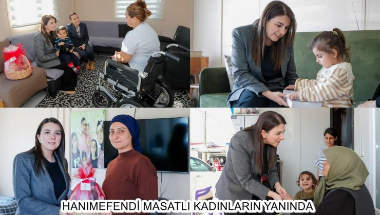 HANIMEFENDİ MASATLI KADINLARIN YANINDA