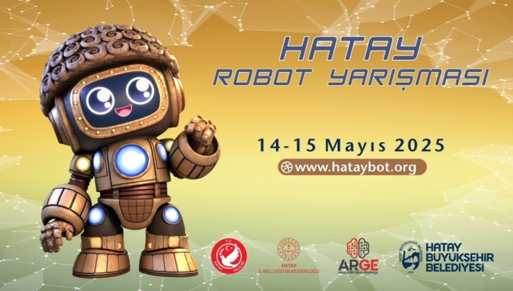 HATAY ROBOT YARIŞMASI BAŞLIYOR