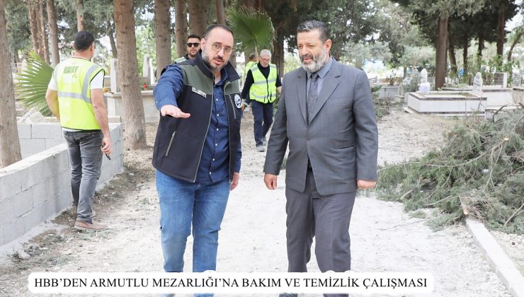HBB’DEN ARMUTLU MEZARLIĞI’NA BAKIM VE TEMİZLİK ÇALIŞMASI