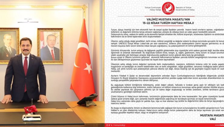 MASATLI: HATAY’IMIZ TURİZM İLE KALKINACAK