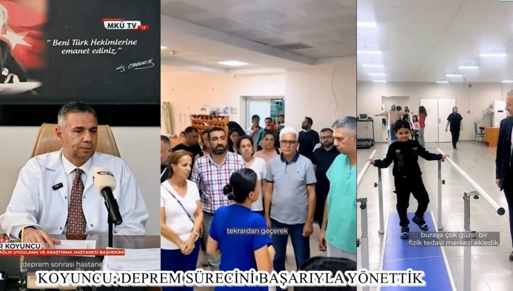 KOYUNCU: DEPREM SÜRECİNİ BAŞARIYLA YÖNETTİK