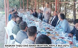 BAŞKAN TAŞÇI DAĞ BANDI MUHTARLARIYLA BULUŞTU