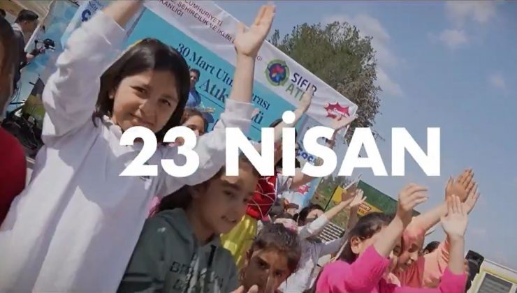 BAKANLIKTAN DEPREM BÖLGESİNDE 23 NİSAN ŞENLİĞİ
