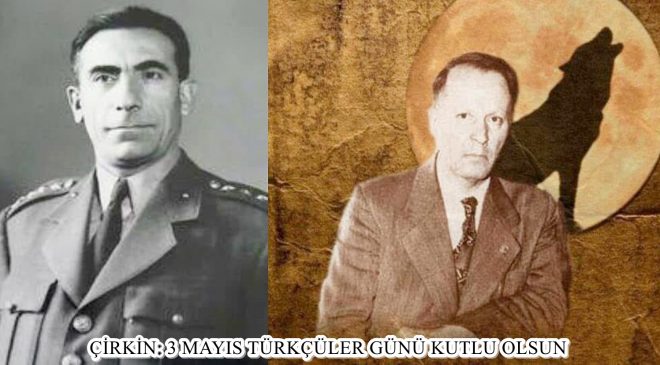 ÇİRKİN: 3 MAYIS TÜRKÇÜLER GÜNÜ KUTLU OLSUN