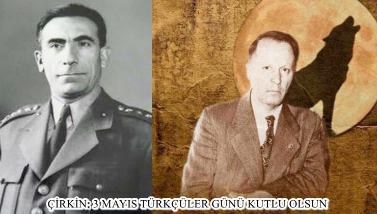 ÇİRKİN: 3 MAYIS TÜRKÇÜLER GÜNÜ KUTLU OLSUN