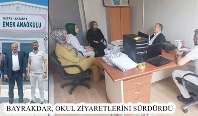 BAYRAKDAR, OKUL ZİYARETLERİNİ SÜRDÜRDÜ